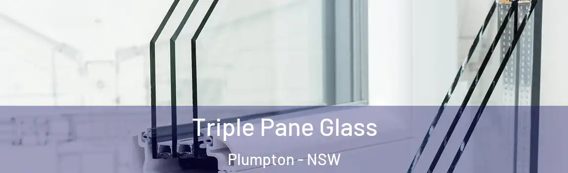  Triple Pane Glass Plumpton - NSW
