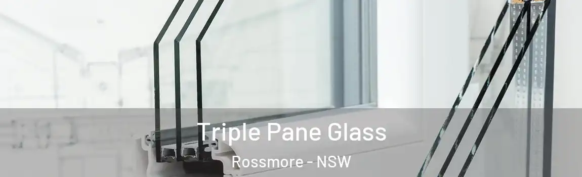  Triple Pane Glass Rossmore - NSW