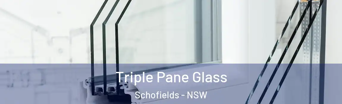  Triple Pane Glass Schofields - NSW