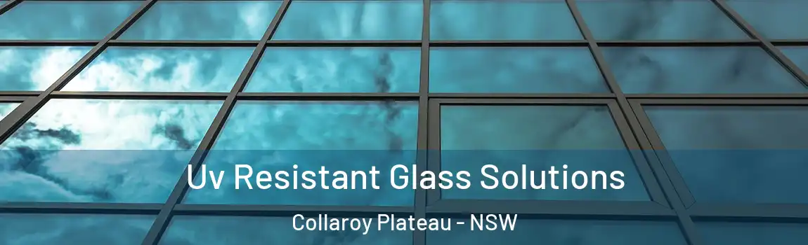  Uv Resistant Glass Solutions Collaroy Plateau - NSW