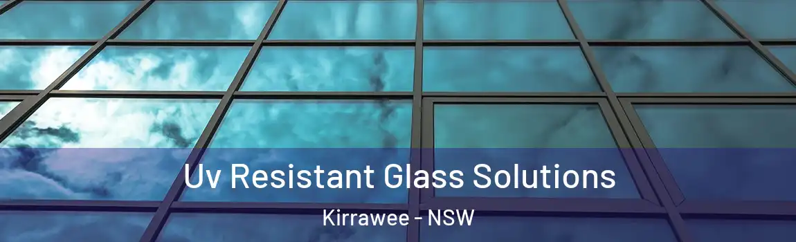  Uv Resistant Glass Solutions Kirrawee - NSW