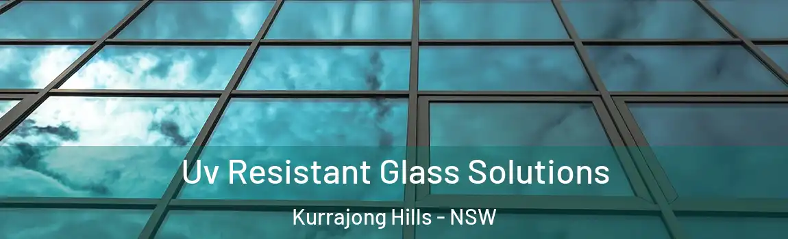  Uv Resistant Glass Solutions Kurrajong Hills - NSW