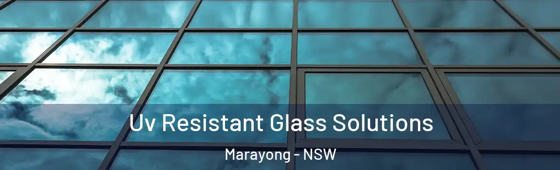  Uv Resistant Glass Solutions Marayong - NSW