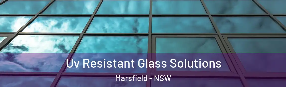  Uv Resistant Glass Solutions Marsfield - NSW