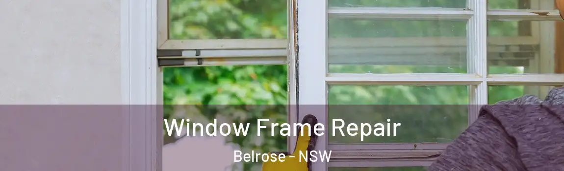  Window Frame Repair Belrose - NSW
