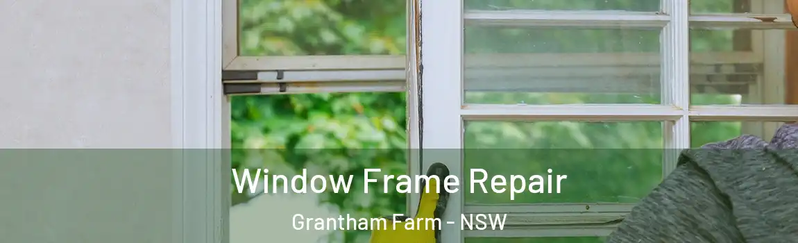  Window Frame Repair Grantham Farm - NSW