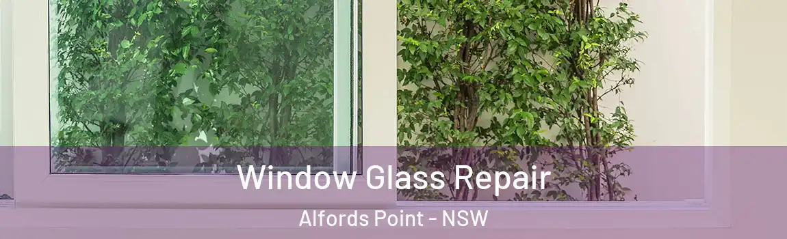  Window Glass Repair Alfords Point - NSW