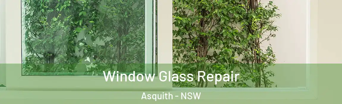  Window Glass Repair Asquith - NSW