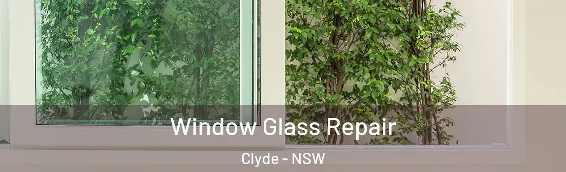  Window Glass Repair Clyde - NSW