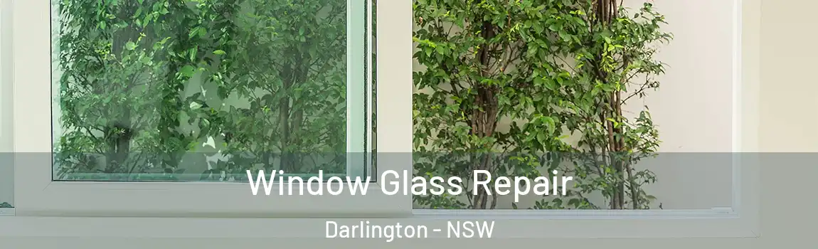  Window Glass Repair Darlington - NSW