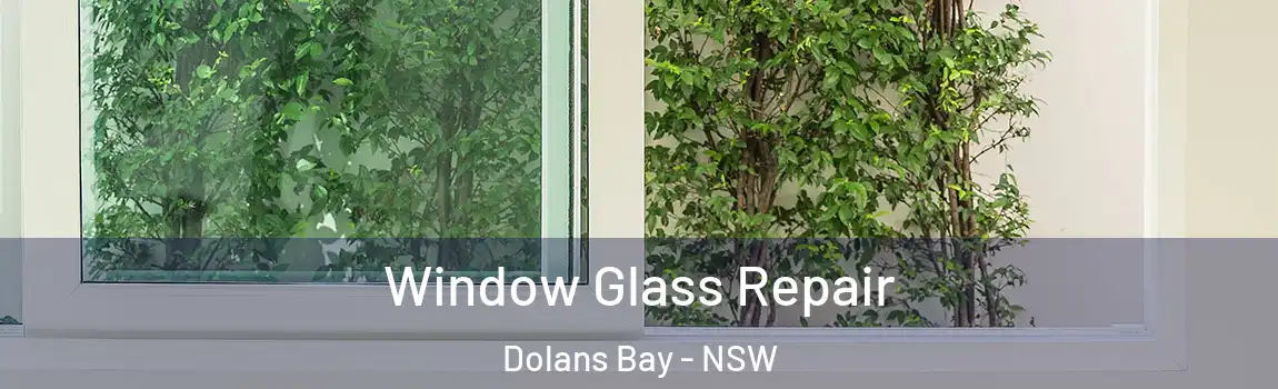  Window Glass Repair Dolans Bay - NSW