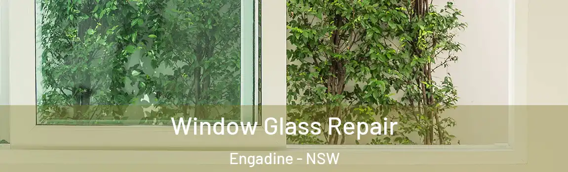  Window Glass Repair Engadine - NSW