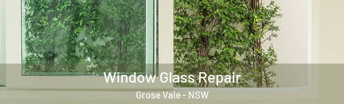  Window Glass Repair Grose Vale - NSW