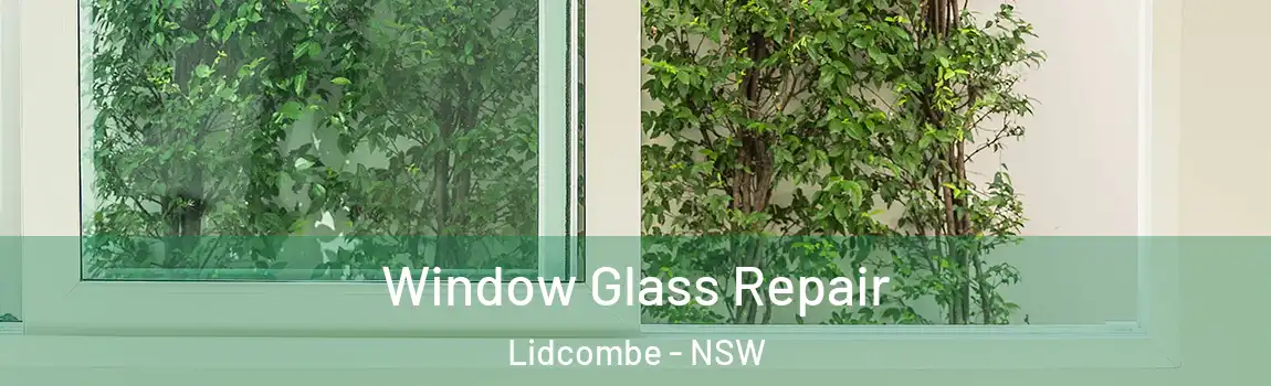  Window Glass Repair Lidcombe - NSW