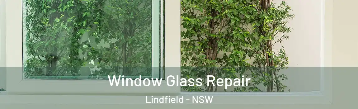  Window Glass Repair Lindfield - NSW