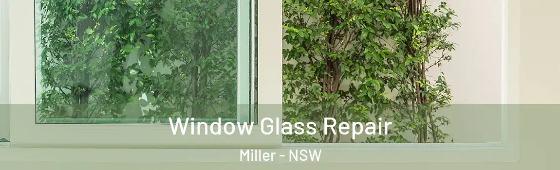  Window Glass Repair Miller - NSW