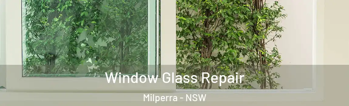  Window Glass Repair Milperra - NSW