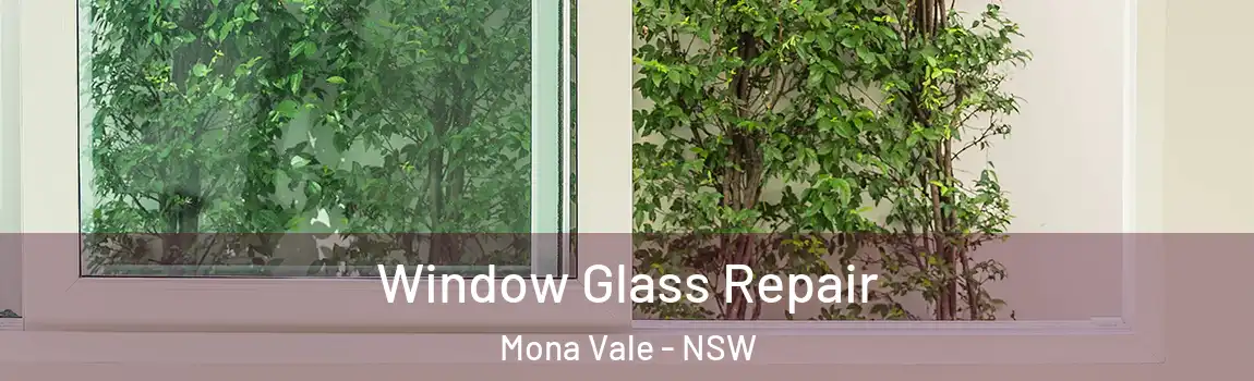  Window Glass Repair Mona Vale - NSW