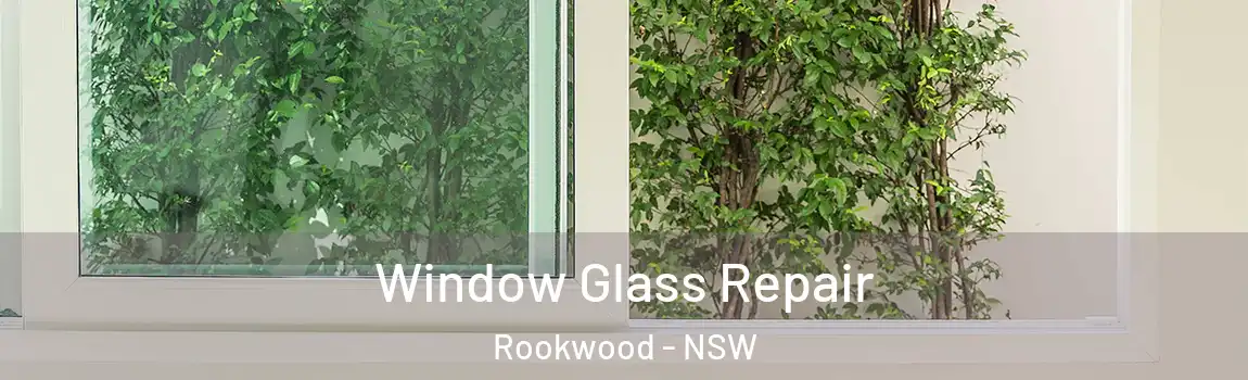  Window Glass Repair Rookwood - NSW
