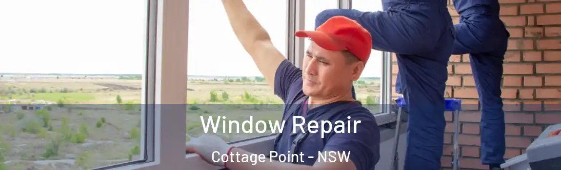  Window Repair Cottage Point - NSW