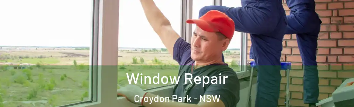  Window Repair Croydon Park - NSW