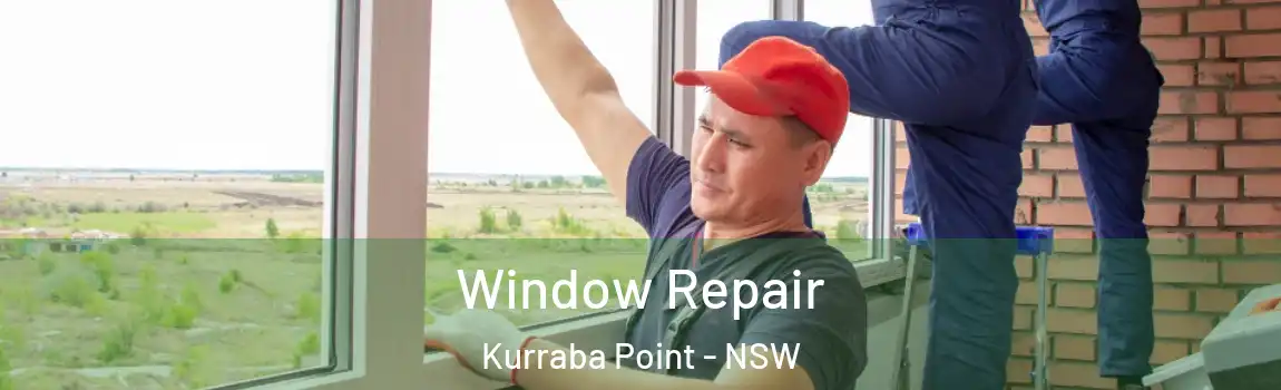  Window Repair Kurraba Point - NSW