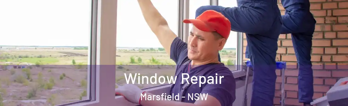  Window Repair Marsfield - NSW