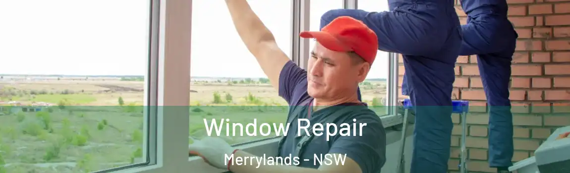  Window Repair Merrylands - NSW