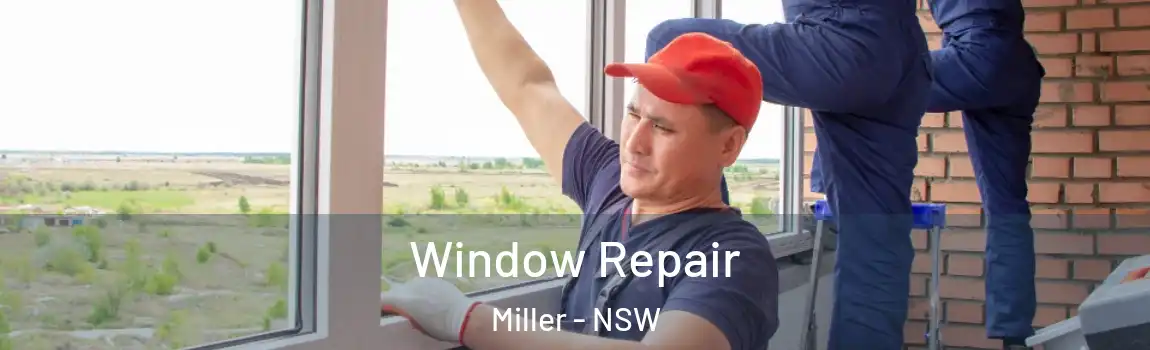  Window Repair Miller - NSW