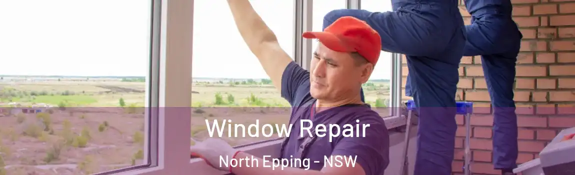  Window Repair North Epping - NSW