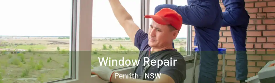 Window Repair Penrith - NSW