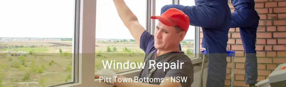  Window Repair Pitt Town Bottoms - NSW