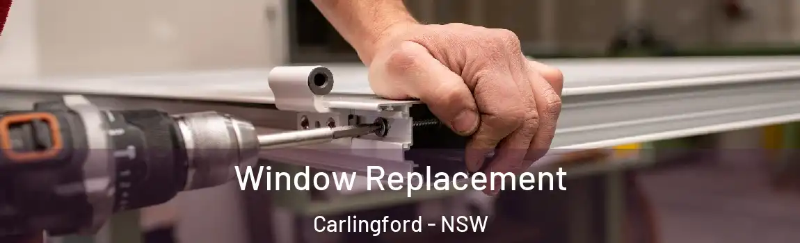  Window Replacement Carlingford - NSW