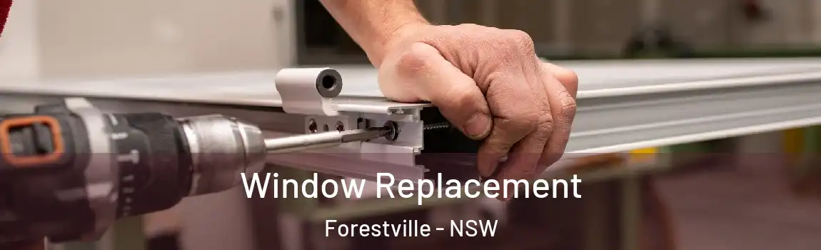  Window Replacement Forestville - NSW