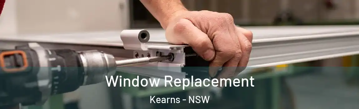  Window Replacement Kearns - NSW
