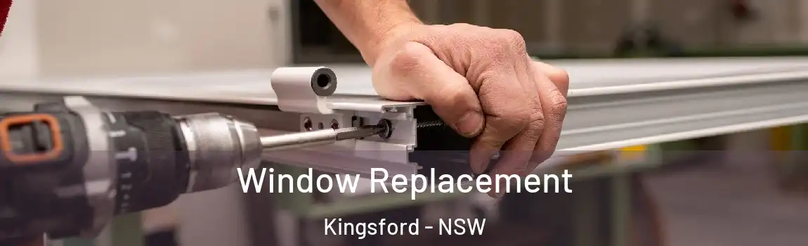  Window Replacement Kingsford - NSW