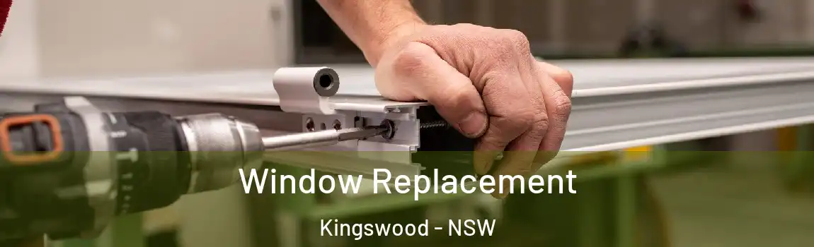  Window Replacement Kingswood - NSW