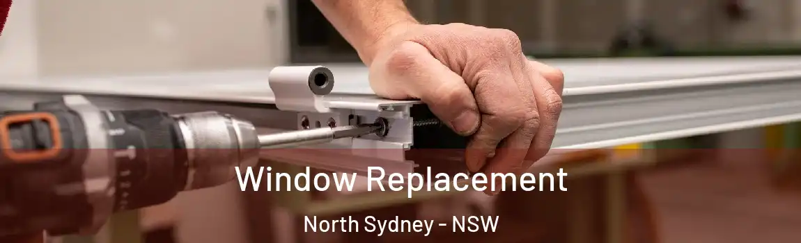  Window Replacement North Sydney - NSW