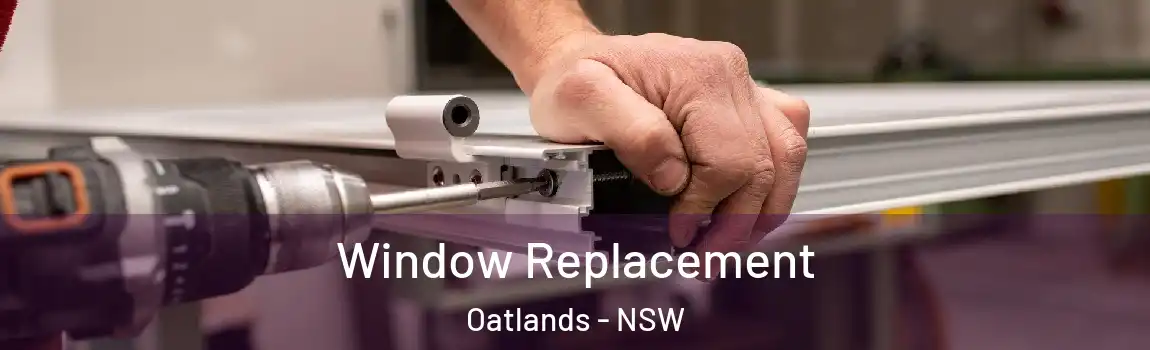  Window Replacement Oatlands - NSW