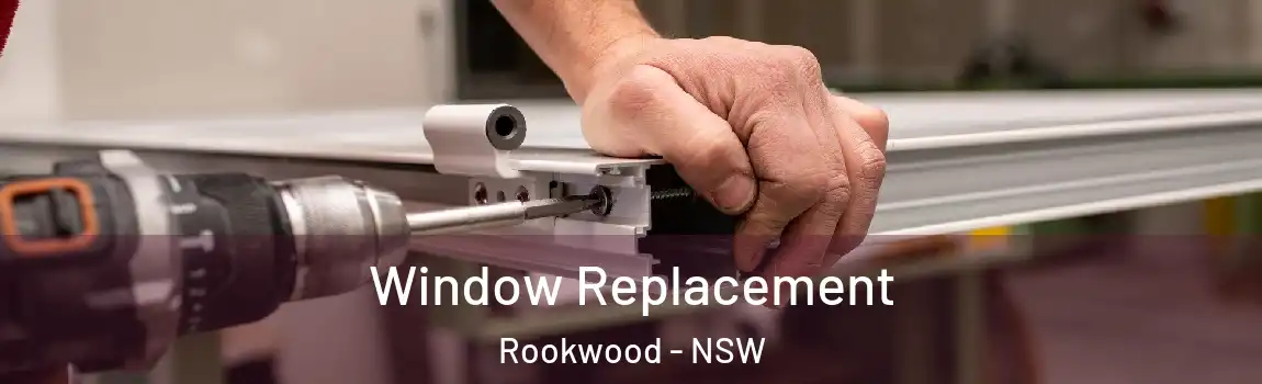  Window Replacement Rookwood - NSW