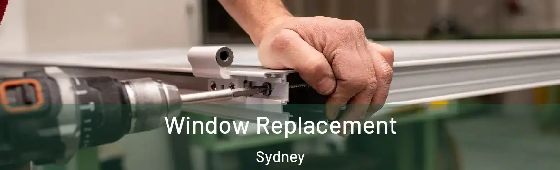  Window Replacement Sydney