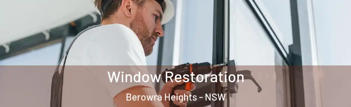  Window Restoration Berowra Heights - NSW