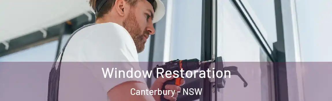  Window Restoration Canterbury - NSW