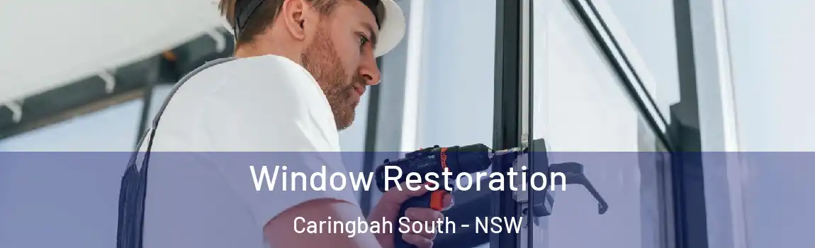  Window Restoration Caringbah South - NSW