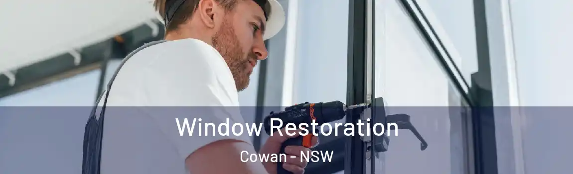  Window Restoration Cowan - NSW