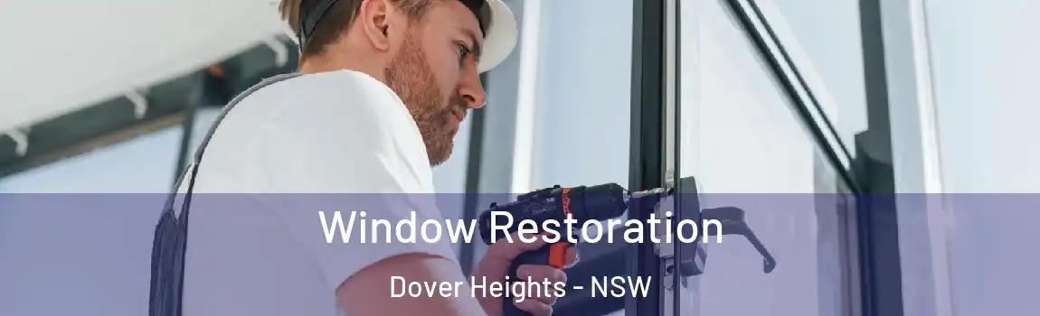  Window Restoration Dover Heights - NSW