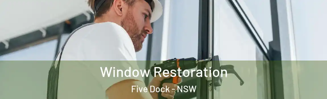  Window Restoration Five Dock - NSW