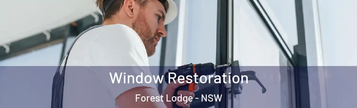  Window Restoration Forest Lodge - NSW