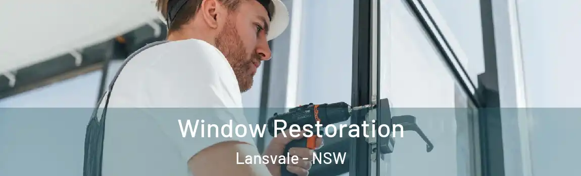  Window Restoration Lansvale - NSW