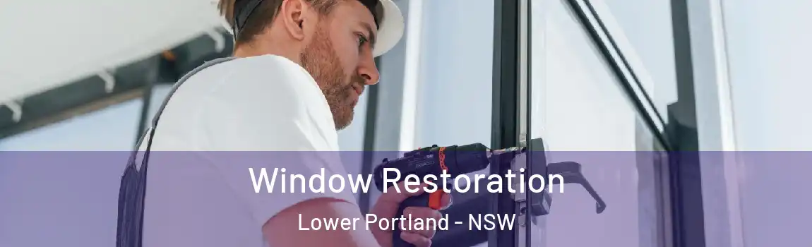  Window Restoration Lower Portland - NSW